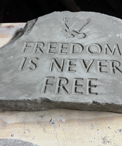 Freedom Is Not Free Concrete Stepping Stone